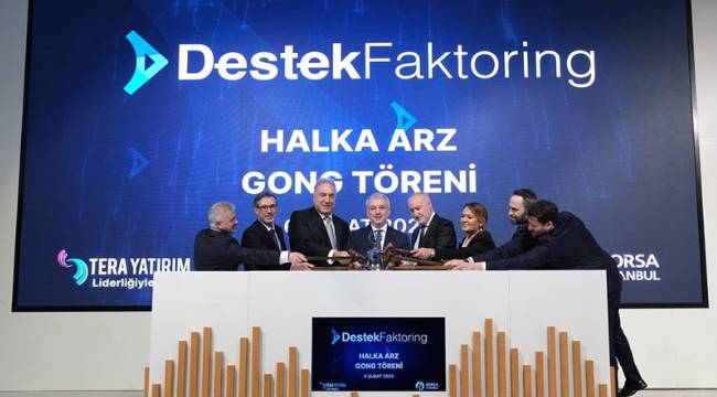 Borsa İstanbul'da gong Destek Finans Faktoring için çaldı