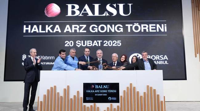 Borsa İstanbul'da gong Balsu Gıda için çaldı