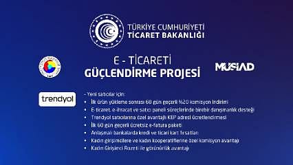 E-ticarette yeni dönem: Elektronik Ticareti Güçlendirme Projesi başladı