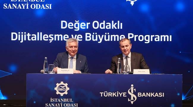 İSO ve İş Bankasından KOBİ'lerin dijital dönüşümüne ortak destek