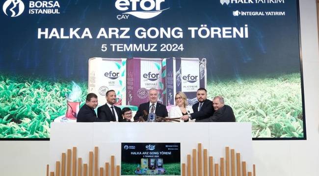 Borsa İstanbul'da gong Efor Çay için çaldı