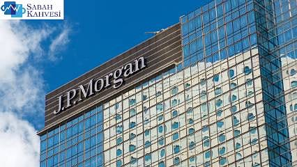 JPMorgan’dan karamsar piyasa yorumu 
