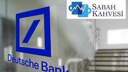 Deutsche Bank: Martta 500 baz puan faiz artışı 'yüksek ihtimal'