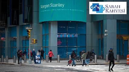 Morgan Stanley'den TCMB tahmini
