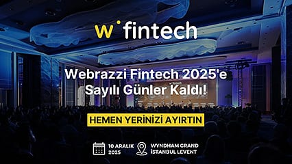 Türkiye’nin Lider Fintech Konferansı Webrazzi Fintech, 10 Aralık’ta gerçekleşecek!