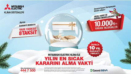 Mitsubishi Electric klima ile yılın en sıcak kararını alın, tüm yıl konforu yaşayın