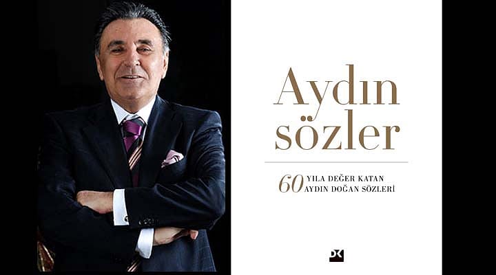 Aydın Doğan’dan ‘Aydın Sözler’