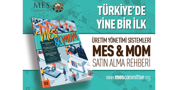 MES & MOM satın alma rehberi, MES Komitesi tarafından yayınlandı