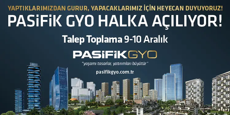 Pasifik Gayrimenkul Yatırım Ortaklığı Halka Açılıyor