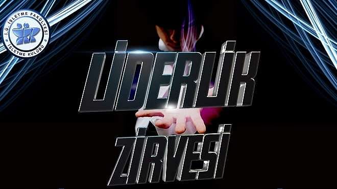 Liderlik Zirvesi 5-6 Aralık'ta İstanbul Üniversitesi'nde