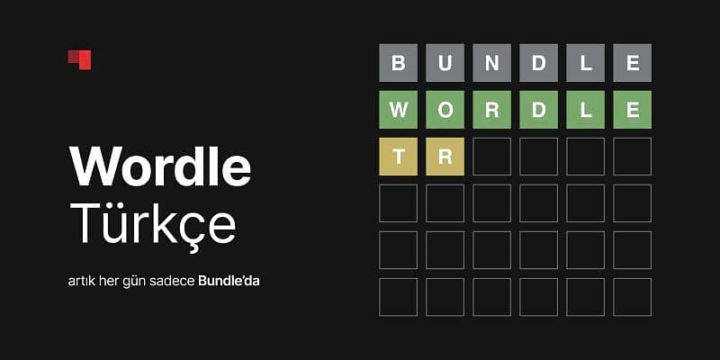 Bundle, Wordle Türkçe'yi bünyesine kattığını duyurdu-0