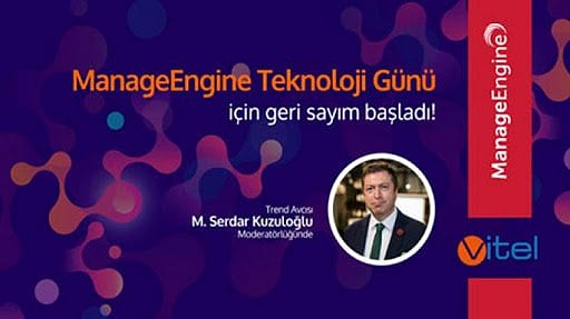 ManageEngine Teknoloji Günü'nde yeni normal teknolojiler konuşulacak 