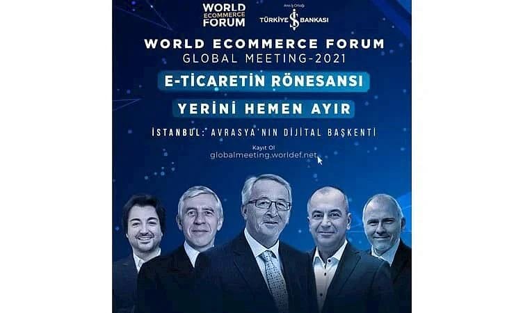 Küresel e-ticaret sektörü İstanbul’da buluşuyor