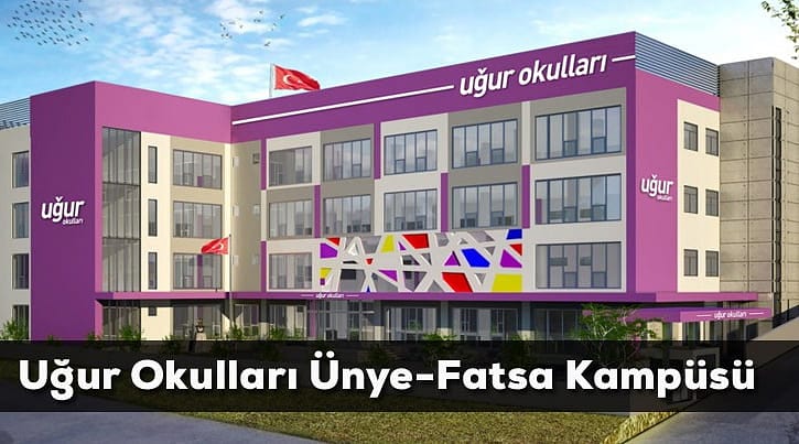 Uğur Okulları artık Ünye-Fatsa'da