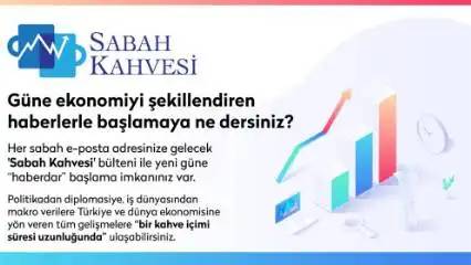 Güne ekonomi haberleri ile başlamak ister misiniz?