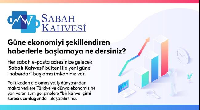 Güne ekonomi haberleri ile başlamak ister misiniz?