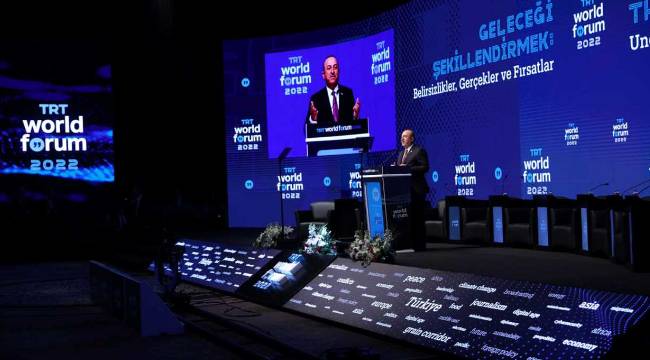 Bakan Çavuşoğlu, TRT World Forum 2022'den dünyaya seslendi