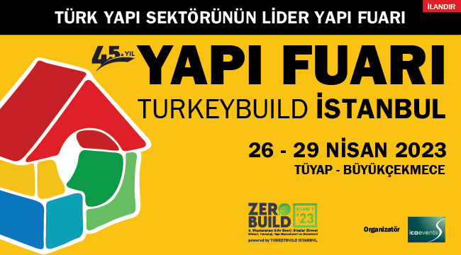 Yapı Fuarı-Turkeybuild 26 Nisan’da Kapılarını Açacak!